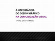 Research paper thumbnail of A importancia do design grafico na comunicaao visual