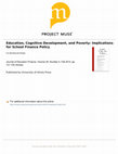 Research paper thumbnail of Education, Cognitive Development, and Poverty: Implications for School Finance Policy