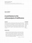 Research paper thumbnail of A contribution to the schizoanalysis of indifference
