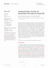 Research paper thumbnail of Universal basic income on blockchain: the case of circles UBI