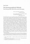 Research paper thumbnail of Die kinematographische Methode. Das <Bewegte Bild> und die Brownsche Bewegung [The Cinematic Method: The “Animated Image” and Brownian Motion]