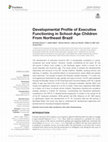 Research paper thumbnail of Developmental Profile of Executive Functioning in School-Age Children From Northeast Brazil