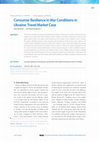 Research paper thumbnail of Consumer Resilience in War Conditions in Ukraine: Travel Market Case