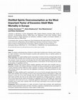Research paper thumbnail of Distilled Spirits Overconsumption as the Most Important Factor of Excessive Adult Male Mortality in Europe