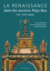 Research paper thumbnail of « Escrimes et joueurs d’épées en Flandre et en Picardie au XVIe siècle », La Renaissance dans les anciens Pays-Bas XVIe- XVIIe siècles, Lens, 2022, p.107-119