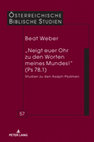 Research paper thumbnail of „Neigt euer Ohr zu den Worten meines Mundes!“ (Ps 78,1). Studien zu den Asaph-Psalmen (ÖBS 57), Berlin (Lang) 2024 [455 Seiten]