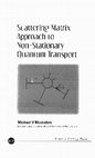 Research paper thumbnail of Scattering Matrix Approach to Non-Stationary Quantum Transport