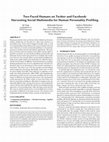 Research paper thumbnail of Two-Faced Humans on Twitter and Facebook: Harvesting Social Multimedia for Human Personality Profiling