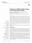 Research paper thumbnail of A Review of COVID-19 Mass Testing in the United Arab Emirates