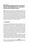 Research paper thumbnail of Mesopotamian Bilingual Royal Inscriptions from the Third Millennium BCE: Texts with a Primary and Secondary Context