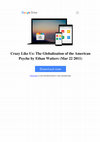 Research paper thumbnail of Crazy Like Us: The Globalization of the American Psyche