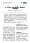 Research paper thumbnail of Agronomic Performance of Forage Sorghum Genotypes as Affected by Watering Interval in Semi-arid Environment