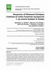 Research paper thumbnail of Response of Released Chickpea Cultivars to some Fusarium oxysporum f. sp ciceris Isolates in Sudan