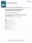 Research paper thumbnail of Yechezkel et al.2021.Ancient Spring Tunnels of Jerusalem, Israel: Physical, Spatial, and Human Aspects