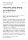 Research paper thumbnail of Cross‐national contexts and social inequality in public schools, families and caring institutions