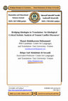 Research paper thumbnail of Bridging Ideologies in Translation An Ideological Critical Stylistic Analysis of Yemeni Conflict Discourse