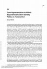 Research paper thumbnail of From Representation to Affect: Beyond Postmodern Identity Politics in Feminist Art