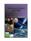 Research paper thumbnail of 2008 ©The black hole factory