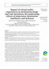 Research paper thumbnail of Impact of virtual reality experiences on destination image and visit intentions: the moderating effects of immersion, destination familiarity and sickness