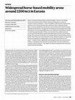 Research paper thumbnail of Widespread horse-based mobility arose around 2200 bce in Eurasia