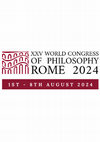 Research paper thumbnail of XXV World Congress of Philosophy – Philosophy across boundaries (Rome, 1-8 August 2024)