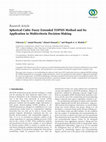 Research paper thumbnail of Spherical Cubic Fuzzy Extended TOPSIS Method and Its Application in Multicriteria Decision-Making