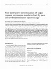 Research paper thumbnail of Non-Destructive Determination of Sugar Content in Satsuma Mandarin Fruit by near Infrared Transmittance Spectroscopy