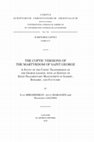 Research paper thumbnail of The Coptic Versions of the Martyrdom of George: A Study of the Coptic Reception of the George Legend, with an Edition of Eight Fragmentary Manuscripts in Sahidic, Bohairic, and Fayyumic
