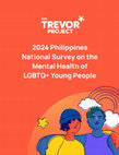 Research paper thumbnail of 2024 Philippines National Survey on the Mental Health of LGBTQ+ Young People