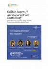 Research paper thumbnail of CfP: Anthropocentrism and History