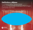 Research paper thumbnail of Dall’Artico a Milano  Il restauro della Tenda rossa al Museo Nazionale Scienza e Tecnologia Leonardo da Vinci