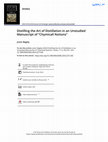 Research paper thumbnail of Distilling the Art of Distillation in an Unstudied Manuscript of "Chymicall Notions"