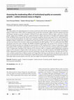 Research paper thumbnail of Assessing the moderating effect of institutional quality on economic growth—carbon emission nexus in Nigeria