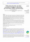 Research paper thumbnail of Education for the circular economy in higher education: an overview of the current state