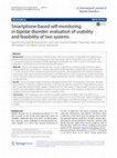Research paper thumbnail of Smartphone-based self-monitoring in bipolar disorder: evaluation of usability and feasibility of two systems