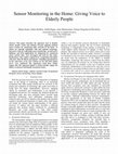 Research paper thumbnail of Sensor Monitoring in the Home: Giving Voice to Elderly People