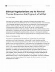 Research paper thumbnail of Biblical Vegetarianism and its Revival: Thomas Browne on the Origins of a Fad Diet