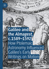 Research paper thumbnail of Galileo and the Almagest, c.1589–1592