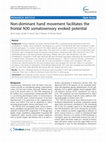 Research paper thumbnail of Non-dominant hand movement facilitates the frontal N30 somatosensory evoked potential