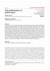 Research paper thumbnail of The publicization of public space