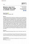 Research paper thumbnail of Behavior Takes Form: Tracing the Film Image in Scientific Research