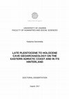 Research paper thumbnail of Late pleistocene to holocene cave geoarchaeology on the eastern Adriatic coast and in its hinterland