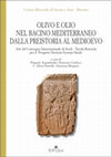 Research paper thumbnail of OLIVO E OLIO NEL BACINO MEDITERRANEO DALLA PREISTORIA AL MEDIOEVO