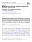 Research paper thumbnail of Feeding the world: improving photosynthetic efficiency for sustainable crop production
