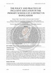 Research paper thumbnail of The Policy and Practice of Inclusive Education in the Primary Schools of a District in Bangladesh