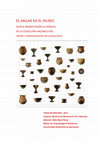 Research paper thumbnail of El Argar en el museo. Nueva presentación al público de la colección argárica del Museu d'Arqueologia de Catalunya