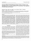 Research paper thumbnail of Synergy-Based Small-Molecule Screen Using a Human Lung Epithelial Cell Line Yields ΔF508-CFTR Correctors That Augment VX-809 Maximal Efficacy