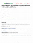 Research paper thumbnail of Optimization of fecal sample homogenization for untargeted metabolomics