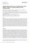 Research paper thumbnail of Absolute dating of Bronze Age urn burials in the central Balkans: Cemeteries of copper-producing societies in eastern Serbia
