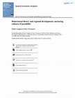 Research paper thumbnail of Behavioural theory and regional development: nurturing cultures of possibility